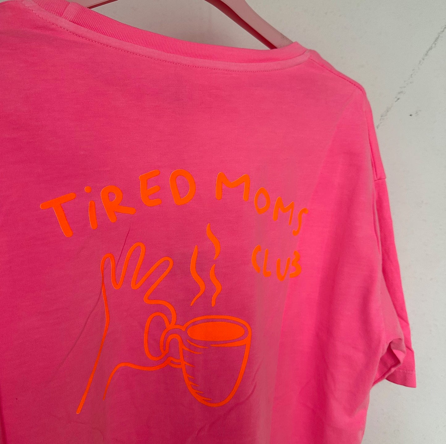 Shirt "TIRED MOMS CLUB" (Pink)